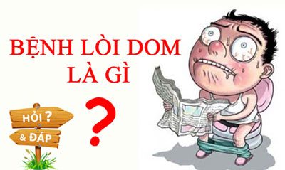 Lòi dom là gì? 5 biến chứng thường gặp và cách chữa trị hiệu quả