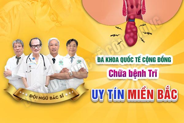 ĐA KHOA QUỐC TẾ CỘNG ĐỒNG – ĐỊA CHỈ ĐIỀU TRỊ BỆNH TRĨ HÀNG ĐẦU MIỀN BẮC